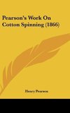 Pearson's Work On Cotton Spinning (1866)