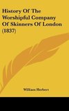 History Of The Worshipful Company Of Skinners Of London (1837)