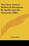 The Great Assises Holden In Parnassus By Apollo And His Assessors (1885)