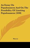 An Essay On Populousness And On The Possibility Of Limiting Populousness (1838)