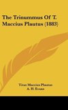 The Trinummus Of T. Maccius Plautus (1883)