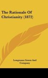 The Rationale Of Christianity (1872)