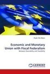 Economic and Monetary Union with Fiscal Federalism