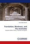 Translation, Blackness, and The (In)Visible