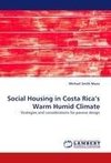 Social Housing in Costa Rica's Warm Humid Climate