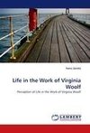 Life in the Work of Virginia Woolf