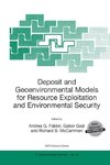 Deposit and Geoenvironmental Models for Resource Exploitation and Environmental Security