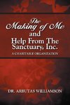 The Making of Me and Help from the Sanctuary, Inc.