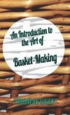 An Introduction to the Art of Basket-Making