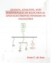 Design, Analysis, and Maintenance of Electrical and Electronic Systems in Facilities