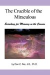 The Crucible of the Miraculous