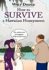 How to Survive a Hawaiian Honeymoon