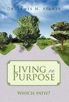 Living on Purpose