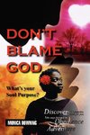 Don't Blame God