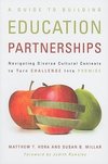 Hora, M:  A  Guide to Building Education Partnerships