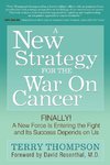 A New Strategy for the War on Cancer