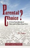 Parental Choice?