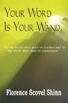 Your Word Is Your Wand