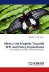 Measuring Progress Towards SFM and Policy Implications