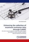 Enhancing the collection of treatment outcomes data through CaNISC