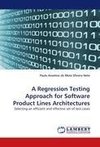 A Regression Testing Approach for Software Product Lines Architectures