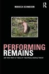 Performing Remains