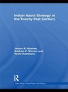 Holmes, J: Indian Naval Strategy in the Twenty-first Century