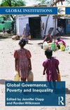 Wilkinson, R: Global Governance, Poverty and Inequality