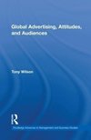 Wilson, T: Global Advertising, Attitudes, and Audiences