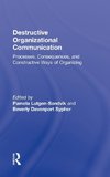 Lutgen-Sandvik, P: Destructive Organizational Communication