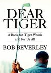 DEAR TIGER