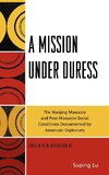 A Mission Under Duress