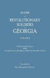 Roster of Revolutionary Soldiers in Georgia. Golden Jubilee Report 1940 of the Georgia Society Daughters of the American Revolution