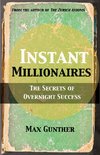 Instant Millionaires