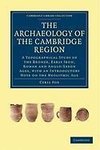 The Archaeology of the Cambridge Region