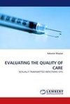 EVALUATING THE QUALITY OF CARE