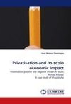 Privatisation and its scoio economic impact
