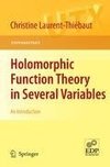 Holomorphic Function Theory in Several Variables