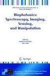 Biophotonics: Spectroscopy, Imaging, Sensing, and Manipulation