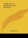 A Collection of Meditations and Devotions