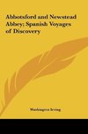 Abbotsford and Newstead Abbey; Spanish Voyages of Discovery