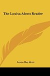 The Louisa Alcott Reader