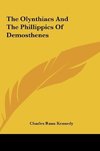 The Olynthiacs And The Phillippics Of Demosthenes