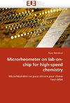 Microrheometer on lab-on-chip for high-speed chemistry