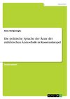 Die politische Sprache der Ärzte der militärischen Ärzteschule in Konstantinopel