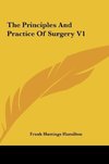 The Principles And Practice Of Surgery V1