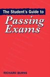 Burns, R: Student's Guide to Passing Exams