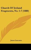 Church Of Ireland Fragments, No. 1-7 (1880)