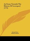 An Essay Towards The History Of Leverpool (1774)