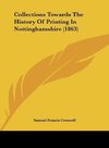 Collections Towards The History Of Printing In Nottinghamshire (1863)